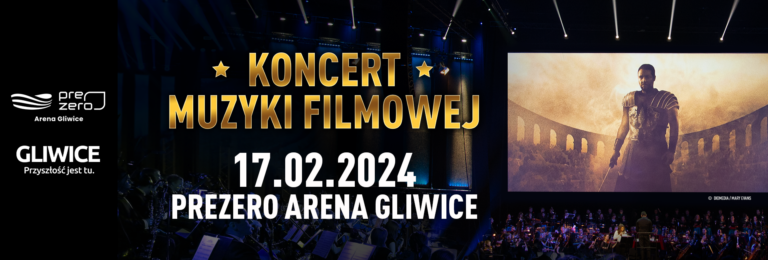 Koncert Muzyki Filmowej Prezero Arena Gliwice