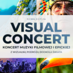 Niezbędnik uczestnika: Visual Concert - Koncert Muzyki Filmowej i Epickiej