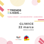 Trends 4 Kids Gliwice vol.4 – targi mody