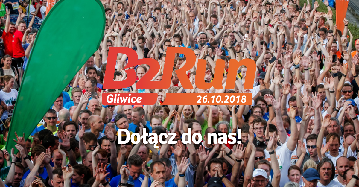 B2Run Gliwice – sportowe święto śląskich pracowników