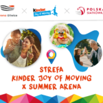 Strefa KINDER Joy of moving x Summer Arena