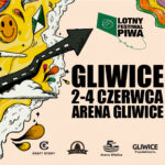 Gliwicki Lotny Festiwal Piwa powraca!