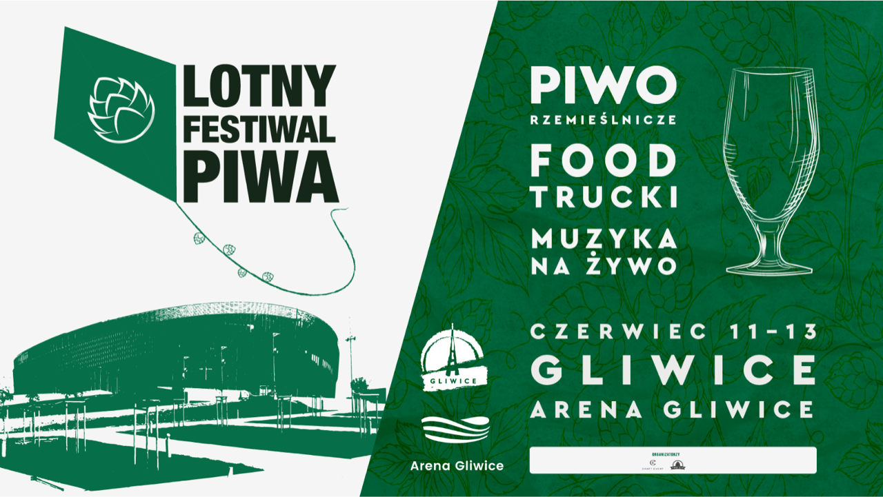 2. Gliwicki Lotny Festiwal Piwa NOWA DATA