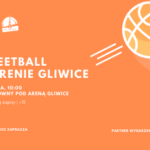 Streetball w Arenie Gliwice