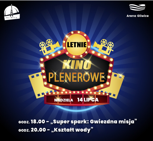 Letnie Kino Plenerowe w Arenie Gliwice