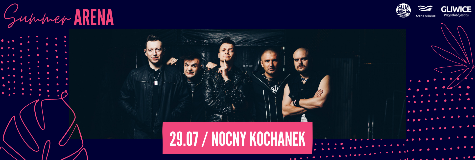 Nocny Kochanek • Summer Arena