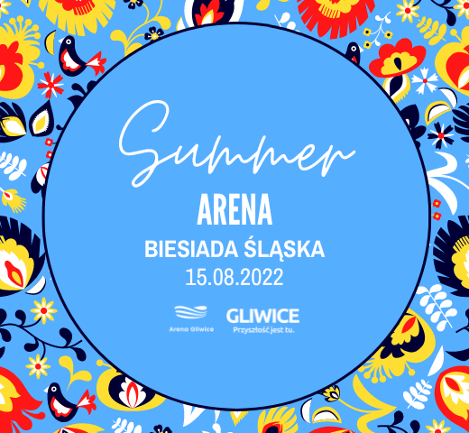 Biesiada Śląska • Summer Arena