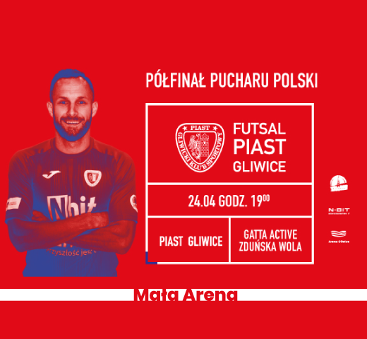 Półfinał Pucharu Polski Piast Gliwice vs Gatta Active Zduńska Wola