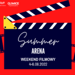 Weekend Filmowy • Summer Arena